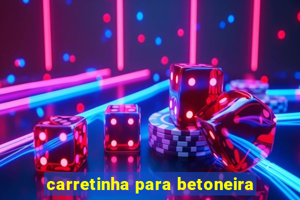 carretinha para betoneira